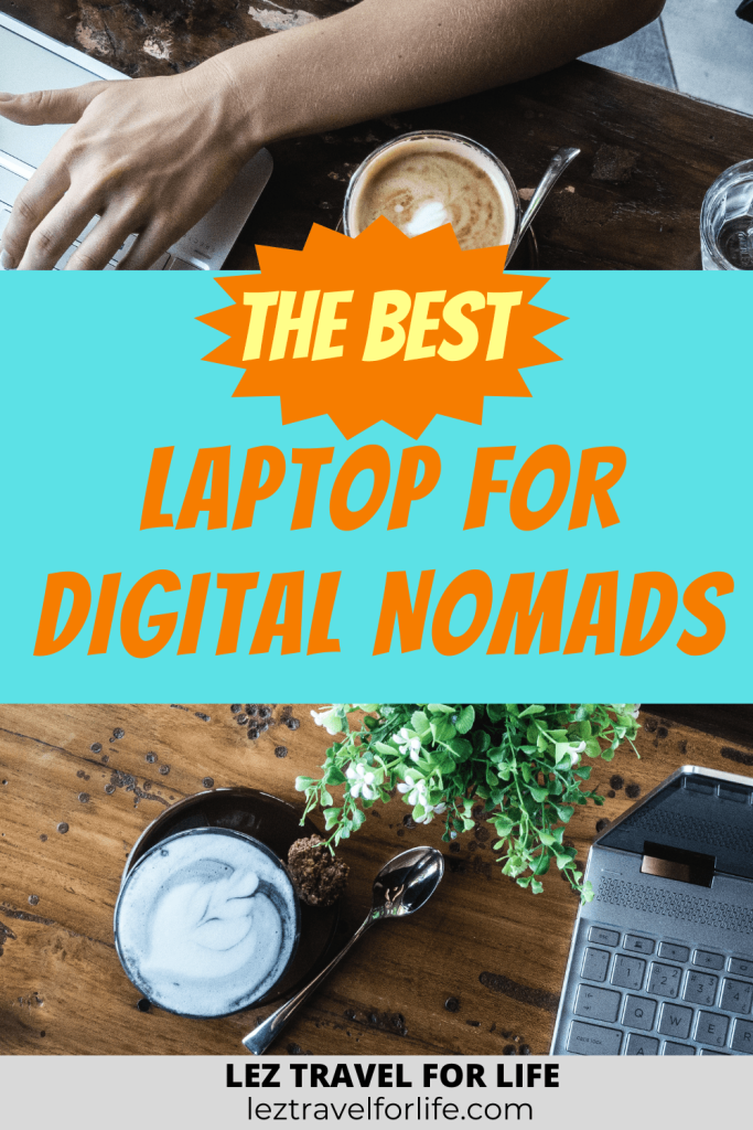 goedkeuren bevel Boomgaard Best Laptop for Digital Nomads - Our Top 7 Picks [2023]
